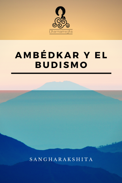 En este momento estás viendo Ambédkar y el Budismo