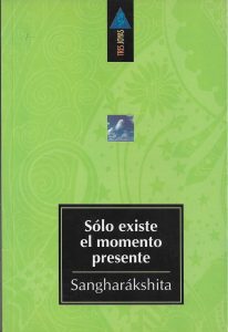 Lee más sobre el artículo Solo existe el momento presente