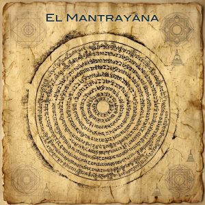 Lee más sobre el artículo El Mantrayāna